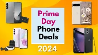 7 BEST PRIME Day Phone Deals 2024: Save Big on Top Smartphones!