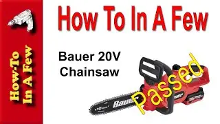 How To: Unpack and Use the Bauer 20V Cordless Chainsaw