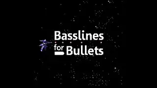 GSTMIX23: Basslines for Bullets