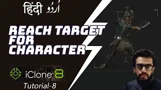 Reach Target for Character Animation | IClone Course in Hindi Urdu | HDsheet