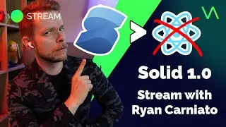 Hottest React competitor is having a major release - Stream With Ryan Carniato about SolidJS