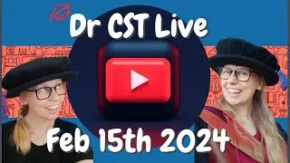 Dr CST Live Feb 15th 2024