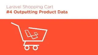 Laravel 5.2 PHP - Build a Shopping Cart - #4 Outputting Product Data