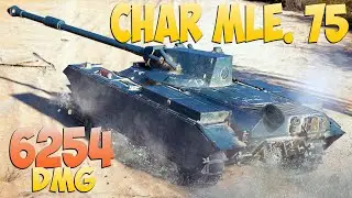 Char Mle. 75 - 4 Kills 6.2K DMG - Недостаточно! - Мир Танков