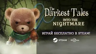 Бесплатный пролог The Darkest Tales — Into the Nightmare уже доступен!