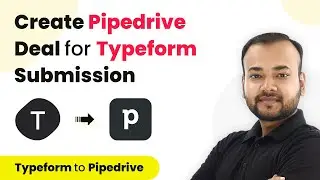 How to Create Pipedrive Deal for Typeform Submission - Typeform Pipedrive Integration