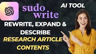 Sudowrite AI | AI Tool for Research paper writing | Rewrite,Expand & Describe the content better
