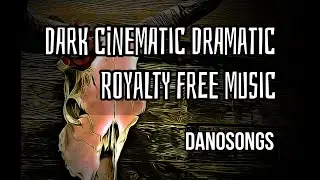 dark cinematic dramatic royalty free music
