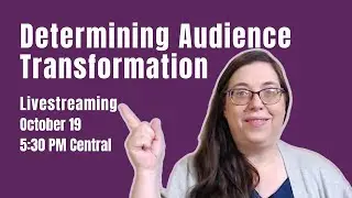 Determining Audience Transformation