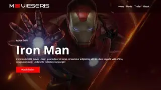 Complete Movie Landing Page Website Design | Html &  CSS | Iron man movie page | web design page