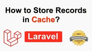 How to Store Records in Cache in Laravel | Laravel Cache Tutorial