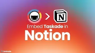 How to Embed Taskade in Notion Easy and Fast 🤯