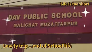 my lovely School... || DAV  public school malighat Muzaffarpur || blessing event..