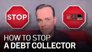 How to Stop a Debt Collector