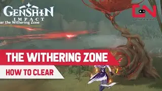 Help Tighnari Clear the Withering Zone Genshin Impact