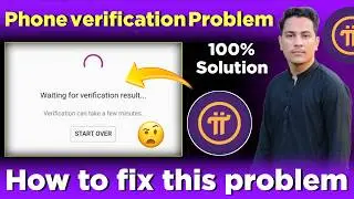 How to Fix Pi Network Phone Number Verification Problem | Waiting for verification result Pi Network