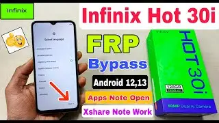 Infinix Hot 30i FRP Bypass Without Pc | Xshare Not Work | Apps Not Open | Infinix X669C Frp Unlock