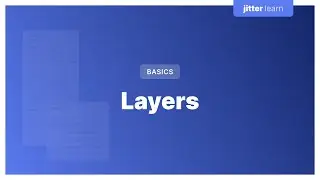 Jitter Basics: Layers