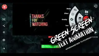 create Green screen Text animation in kinemaster