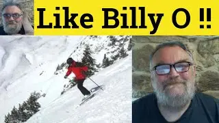 🔵 Billy-O Meaning - Like Billy Oh Definition - Billio  Examples - Billyo Billy O Billy-Oh Billio