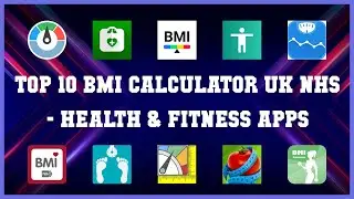 Top 10 Bmi Calculator Uk Nhs Android Apps