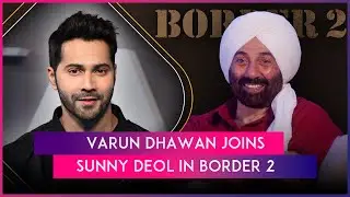 Border 2: Sunny Deol Welcomes 'Fauji' Varun Dhawan To Battalion; Latter Pens Gratitude Note