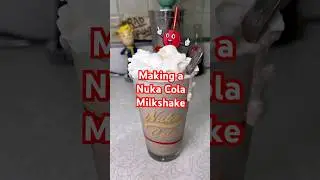 Making a Nuka Cola Milkshake!