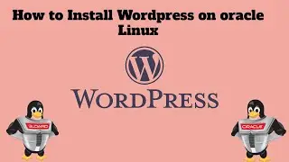 How to install WordPress CMS on Oracle Linux