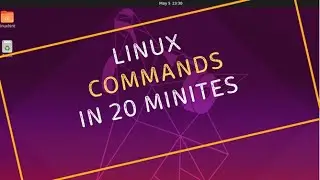 Linux Commands -- Clear Linux Basics in 20 Minutes