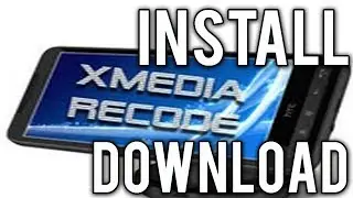 How to Download & Install  XMedia Recode  2017