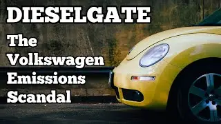 Dieselgate: The Volkswagen Emissions Scandal