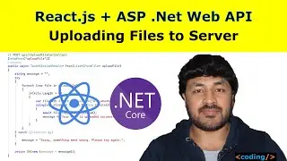 Uploading Files to Server using React js and ASP Net Core Web API - Web Development Course