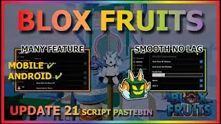 BLOX FRUITS Script Mobile UPDATE 21 AUTO FARM | SMOOTH | NO LAG | DF FRUIT MASTERY | AUTO RAID