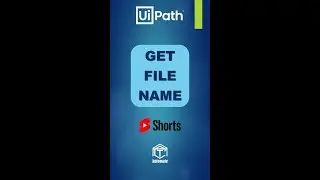 Get File Name in UiPath