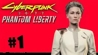 #1 CYBERPUNK 2077 PHANTOM LIBERTY Прохождение - СПАСТИ ПРЕЗИДЕНТА