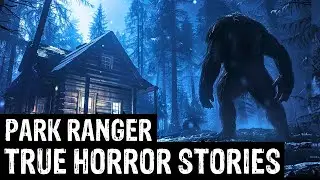 2 Hours Of TRUE Terrifying Park Ranger Horror Stories (Dogman, Sasquatch, Wendigo,Deep Woods,Creepy)