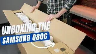 Samsung Q80C Series TV Unboxing