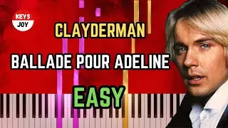 🎹 Clayderman - BALLADE POUR ADELINE - EASY Piano  and Keyboard Tutorial