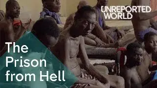 Haiti's prison from hell | Unreported World