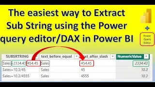 The easiest way to Extract SubString using the Power query editor/DAX in Power BI | Extracting text