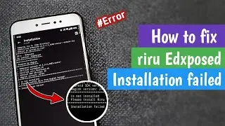 Fix riru Edxposed installation failed😈 || Install Edxposed manager || Magisk module ||