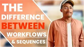 Difference Between A Workflow and Sequence In HubSpot