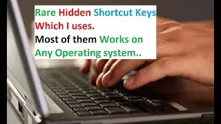 Rare Shortcut keys Which you Don't uses | Universal Shortcut keys For Pc | Hidden Shortcut Keys PC