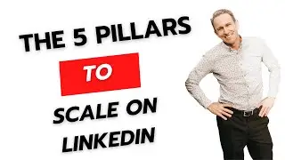 The 5 Pillars To Grow Sales On LinkedIn - TTABS Part I