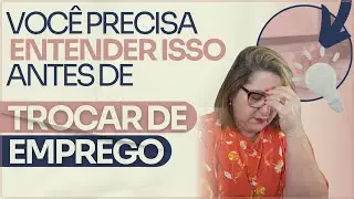 Transição de carreira - Você precisa entender isso antes de trocar de emprego