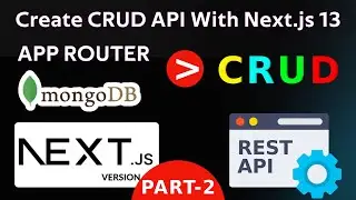 Create A Simple Rest API With Next.js with MongoDB | Create an API inside Nextjs with MongoDB PART-2