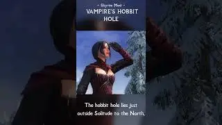 Live in a Vampire Hobbit Hole in Skyrim!