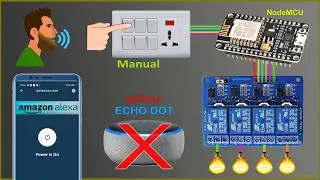 NodeMCU ESP8266 Alexa App Voice Control Home Automation System | IoT Projects 2021