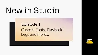 New in Studio Ep. 1 | Custom Fonts, Proof of Plays and more...