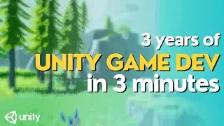 3 YEARS OF GAME DEV IN 3 MINUTES | Unity Devlog #1